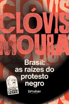 brasil: as raizes do protesto negro (ebook)-clóvis moura-9786588586501