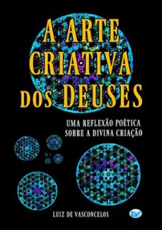 a arte criativa dos deuses (ebook)-luiz de vasconcelos-9786590134301