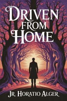 driven from home; or, carl crawford's experience (ebook)-9786726009701