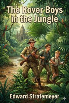 the rover boys in the jungle; or, stirring adventures in africa (ebook)-9786726031801