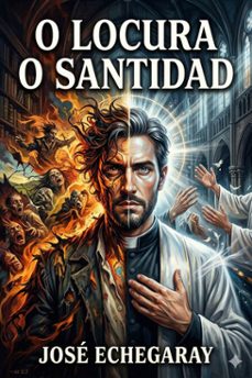 o locura o santidad (ebook)-jose echegaray-9786726566501