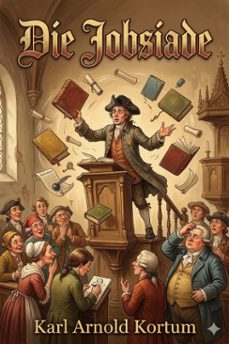 die jobsiade: ein komisches heldengedicht in drei teilen (ebook)-karl arnold kortum-9786726570201