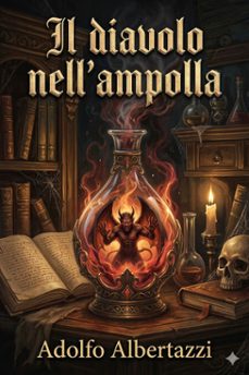 il diavolo nell'ampolla (ebook)-adolfo albertazzi-9786726571901
