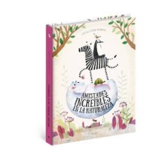 amistades increibles en la naturaleza: naturaleza asombrosa-petra bartikova-9788000054001