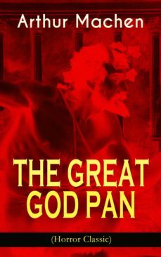 the great god pan (horror classic) (ebook)-arthur machen-9788026864301
