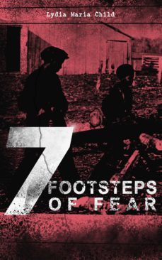 7 footsteps of fear (ebook)-lydia maria child-9788026874201