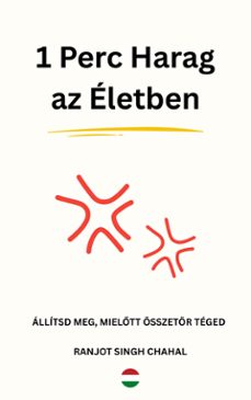 1 perc harag az eletben: allitsd meg, miel?tt osszetor teged (ebook)-9788119786701