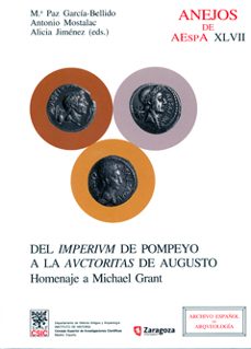 del imperium de pompeyo a la auctoritas de augusto: homenaje a mi chael grant-9788400087401