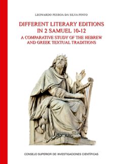 different literary editions in 2 samuel 10-12: a comparative stud y of the hebrew and greek textual traditions-leonardo pessoa da silva pinto-9788400104801