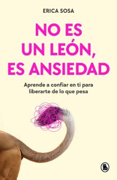 no es un leon, es ansiedad (ebook)-erica sosa (@lapsicologaenflow)-9788402431301