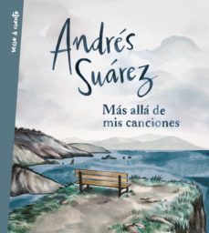 mas alla de mis canciones (ebook)-andres suarez-9788403518001