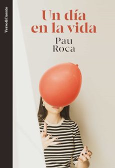 un dia en la vida-pau roca-9788403523401