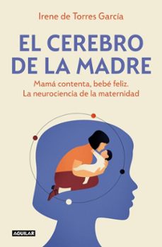 el cerebro de la madre (ebook)-irene de torres garcia-9788403525801