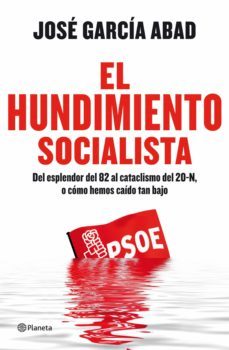 el hundimiento socialista (ebook)-jose maria abad-9788408003601
