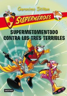 supermetomentodo contra los tres terribles (ebook)-9788408013501