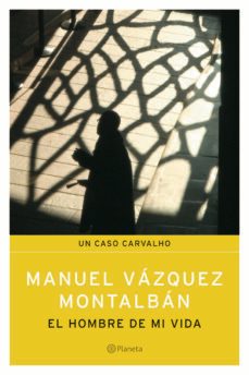 el hombre de mi vida-manuel vazquez montalban-9788408062301