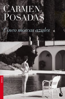 cinco moscas azules-carmen posadas-9788408073901