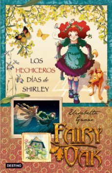 fairy oak 2: los hechiceros dias de shirley-elisabetta gnone-9788408087601