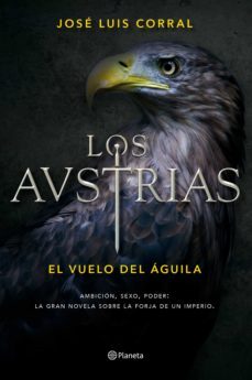 los austrias. el vuelo del águila (ebook)-jose luis corral-9788408158301