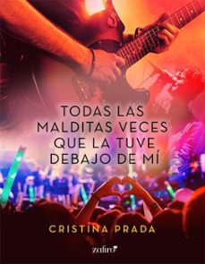 todas las malditas veces que la tuve debajo de mi (ebook)-cristina prada-9788408197201