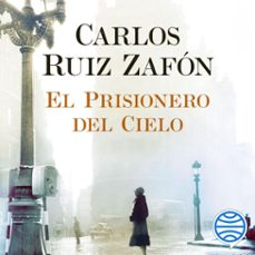 el prisionero del cielo (audiolibro)-carlos ruiz zafon-9788408217701