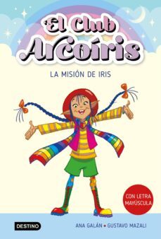 el club arcoiris 1. la mision de iris (ebook)-9788408274001