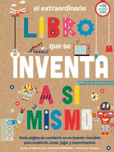 el extraordinario libro que se inventa a si mismo-alison buxton-helen bell-9788408290001