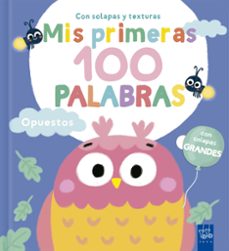 mis primeras 100 palabras con texturas. opuestos-9788408302001