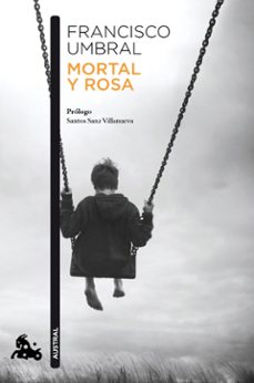 mortal y rosa (edición 50.º aniversario)-francisco umbral-9788408303701