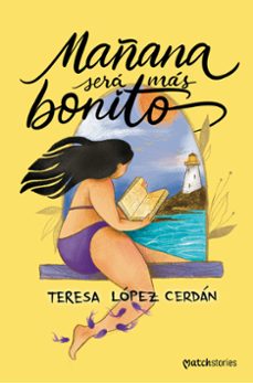 mañana sera mas bonito-teresa lopez cerdan-9788408305101