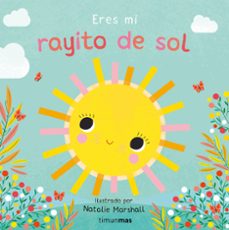 eres mi rayito de sol. libro de carton con troqueles-nicola edwards-9788408314301