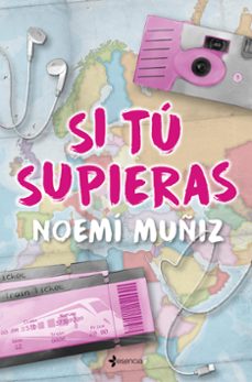 si tu supieras-noemi muñiz-9788408320401