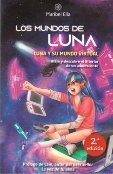 luna y su mundo virtual-maribel elia-9788409152001
