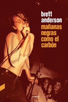 mañanas negras como el carbon-brett anderson-9788410045101