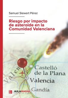 riesgo por impacto de asteroide en la comunidad valenciana-samuel siewert perez-9788410066601