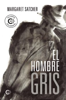 el hombre gris-margaret satcher-9788410089501