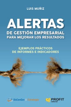 alertas de gestión empresarial para mejorar los resultados-luis muñiz-9788410235601