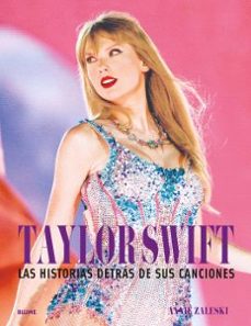 taylor swift. historia destras de sus canciones-annie zaleski-9788410268401