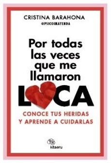 por todas las veces que me llamaron loca-cristina barahona-9788410428201