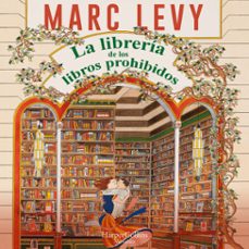 la librería de los libros prohibidos-marc levy-9788410644601
