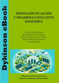 innovacion en accion y desarrollo educativo sostenible. (ebook)-cristina pinel martínez-9788410707801