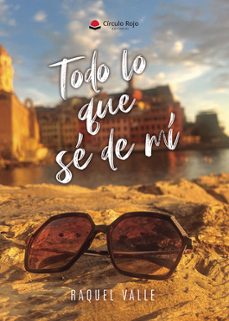 todo lo que se de mí-raquel valle-9788410827301