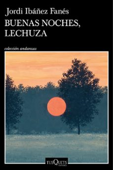 buenas noches, lechuza-jordi ibañez fanes-9788411075701