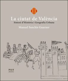 la ciutat de valencia-manuel sanchis guarner-9788411184601