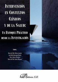 intervencion en contextos clinicos y de la salud: un enfoque practico desde la investigacion. (ebook)-9788411220101