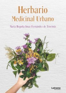 herbario medicinal urbano.-begoña imaz-9788411445801