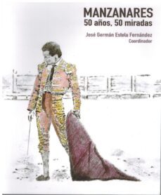 manzanares, 50 años, 50 miradas-9788411460101