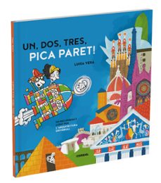 un, dos, tres, pica paret. un recorregut ludic per la historia de l arquitectura-luisa vera guardiola-9788411580601