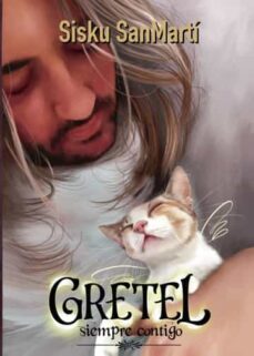 gretel, siempre contigo-sisku sanmarti-9788411598101