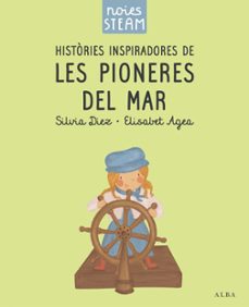 noies steam. histories inspiradores de les pioneres del mar-silvia diez-9788411782401